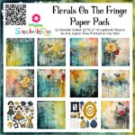 Scrapbooksrus Paper Pack Florals on the Fringe