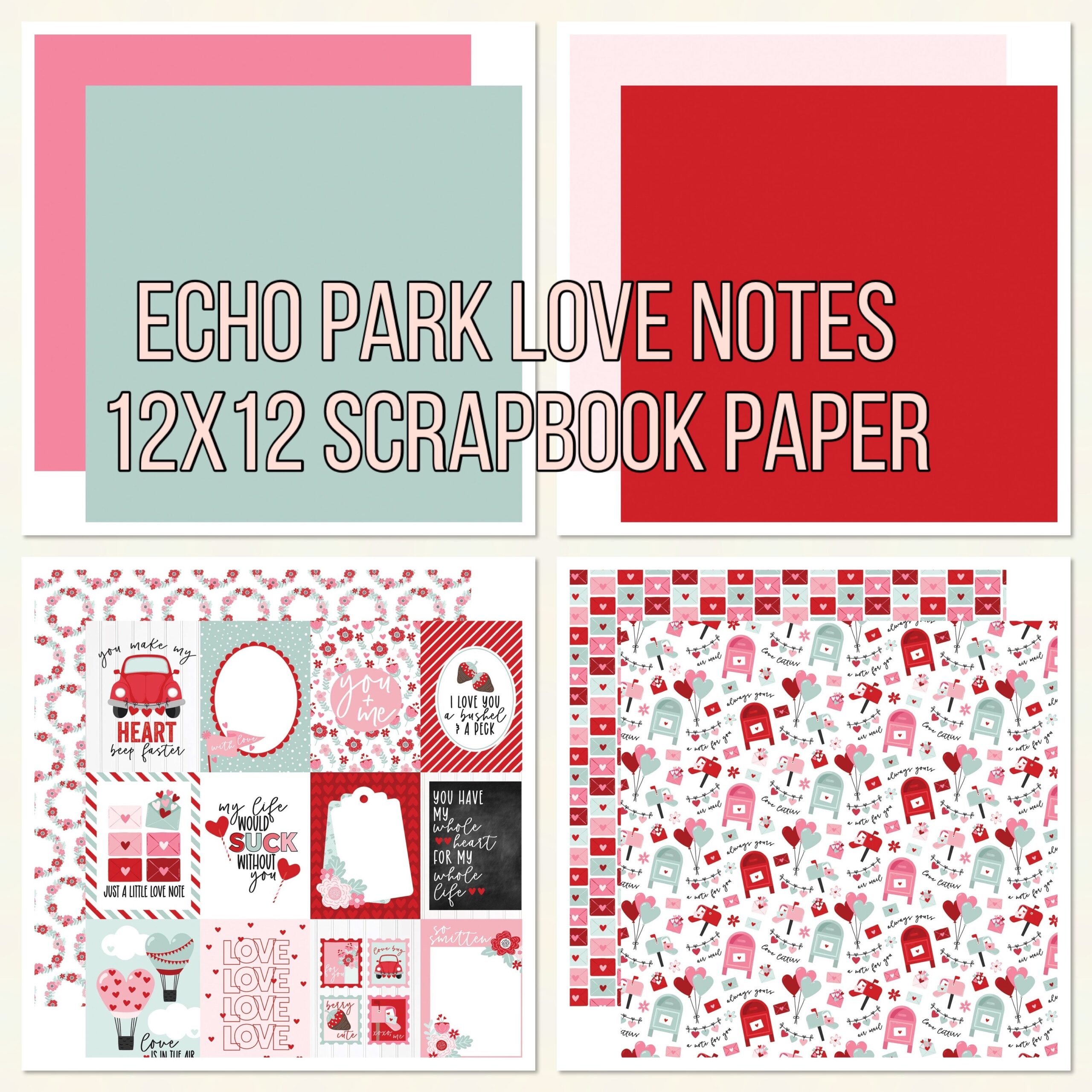 1CEFB821-815E-42C7-A2CD-5EDB29D0FE8A Echo Park LOVE NOTES 12X12 Scrapbook Paper - Image 1