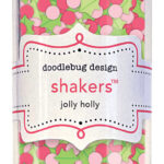 Doodlebug Tinsel Time HOLLY JOLLY Shakers