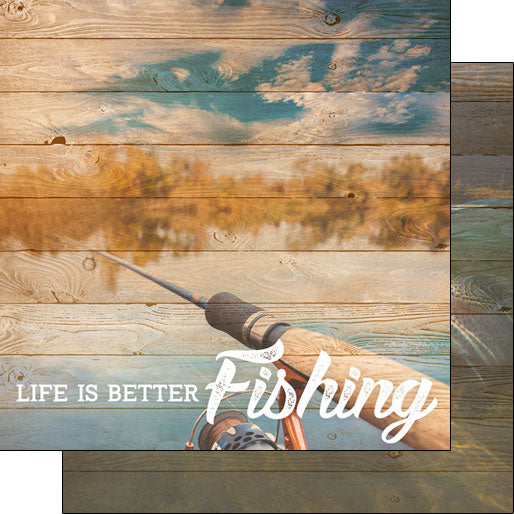 4F969CC5-D3FF-484D-A339-03478535D638 FISHING, LIFE IS BETTER DS 12"X12" Paper Scrapbook Customs - Image 1