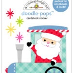 Doodlebug Doodle-Pops Oh What Fun SANTA'S ON HIS WAY 3D Stickers