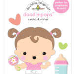 Doodlebug Doodle-Pops Bundle of Joy SWEET GIRL 3D Stickers