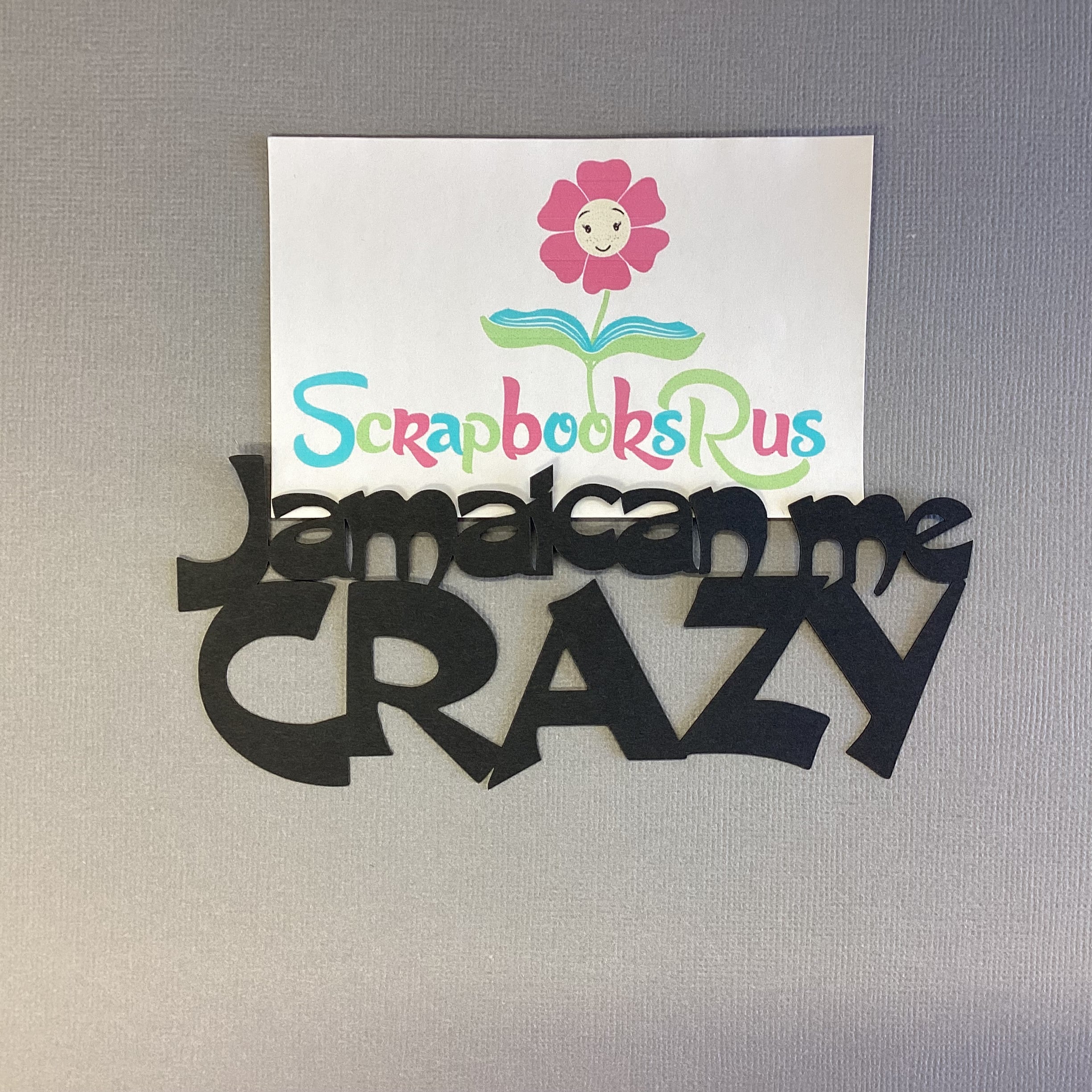 D3211DE6-26E4-41DC-8353-7876F869C90A Laser Cut JAMAICA ME CRAZY Diecut Scrapbook Title - Image 1