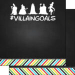 Magical VILLIAN GOALS 12"X12" Scrapbook Paper