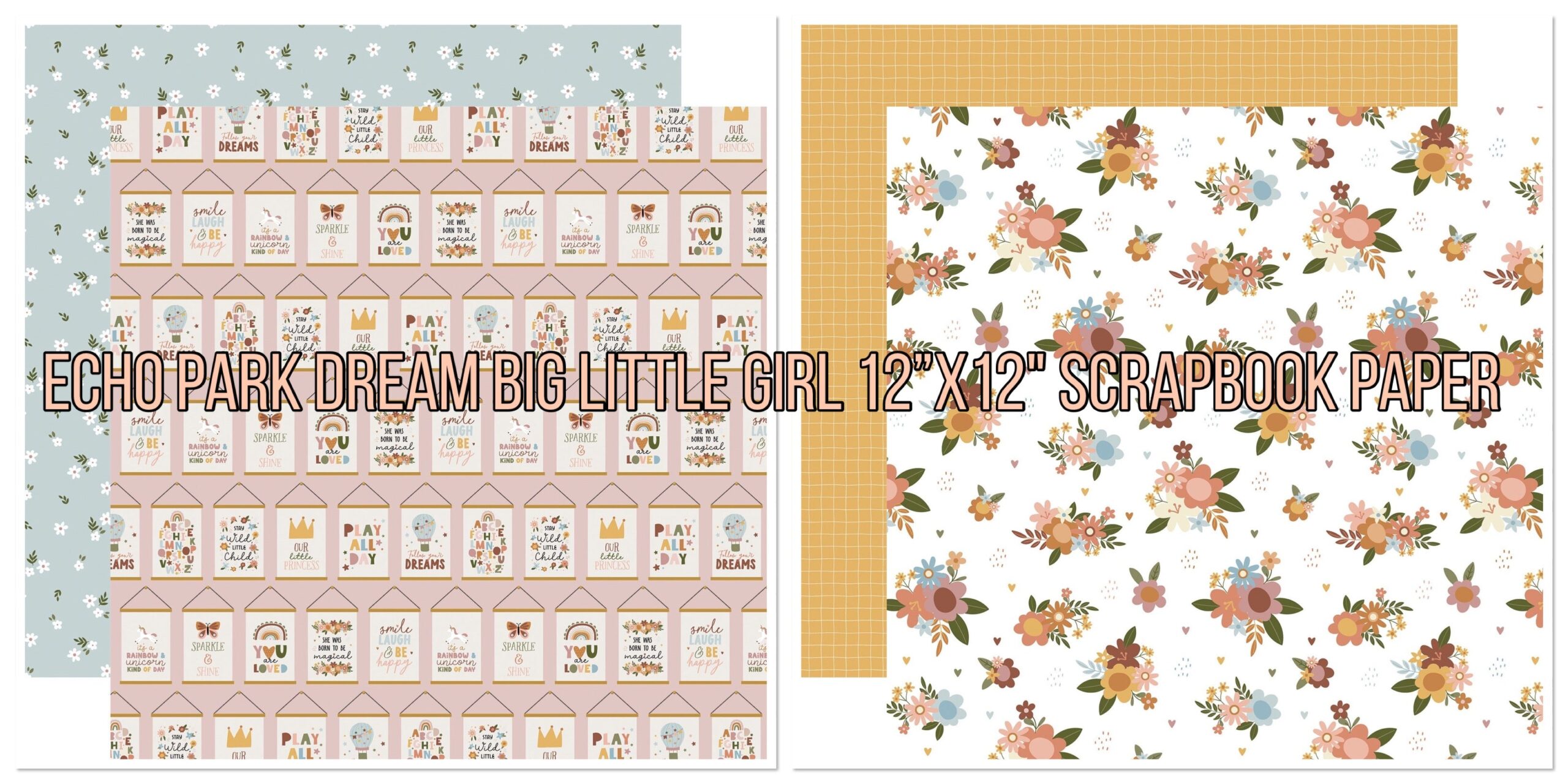 F695B43D-CFF9-43B1-BD85-32B678A072B1 Echo Park DREAM BIG LITTLE GIRL 12”X12" Scrapbook Paper - Image 1