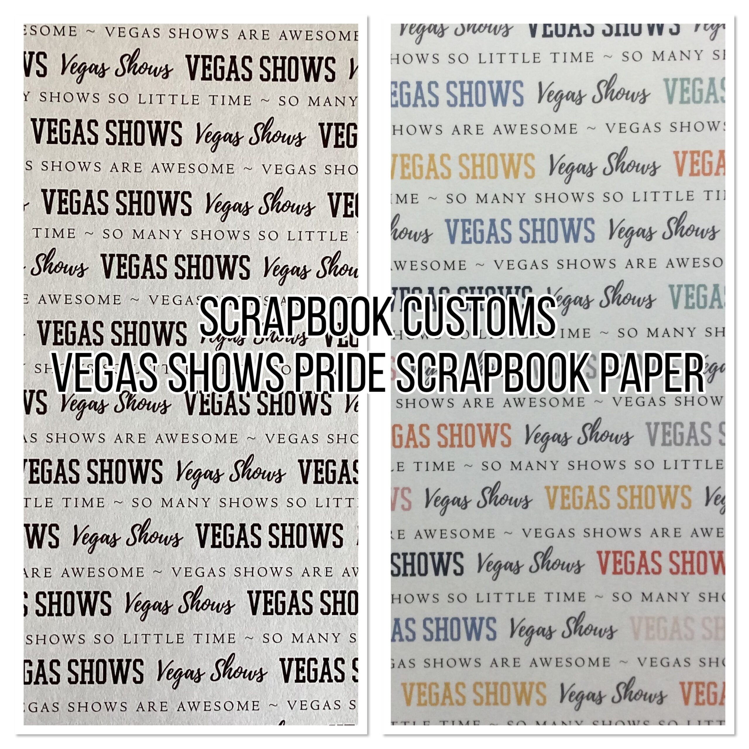 IMG-6418 VEGAS SHOWS Pride 12X12 Scrapbook Paper - Image 1
