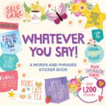 Peter Pauper WHATEVER YOU SAY! A Words and Phrases Sticker Book