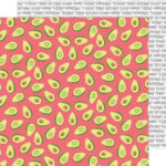 Amy Tangerine Stay Sweet EVERYDAY AVOCADOS 12"X12" Paper