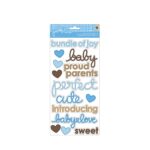 Pebbles BUNDLE OF JOY - BOY Accent & Phrase Stickers 6"X12" 14 pc