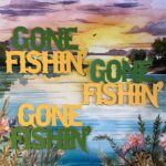 GONE FISHIN’ Diecut Fishing Camping Outdoor Scrapbook DieCuts - Image 5