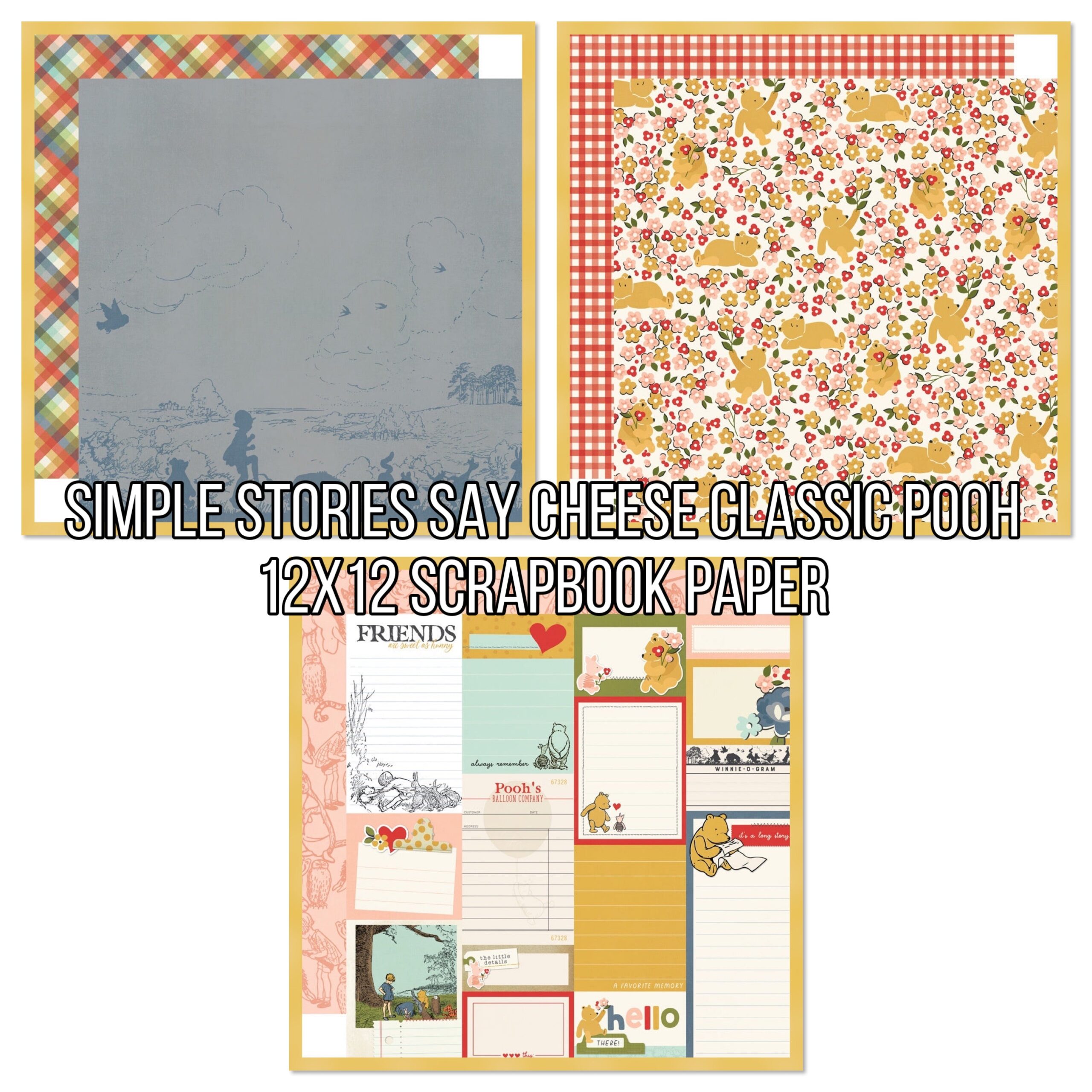 3433773E-0999-405B-BD60-D279A7163BD8.jpg Simple Stories SAY CHEESE CLASSIC POOH 12X12 Scrapbook Paper - Image 1