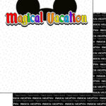 MAGICAL VACATION EARS DS 12"X12" Scrapbook Paper
