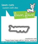 Lawn Fawn HAPPY HAPPY HAPPY ADD-ON FAMILY Stamp & Die Set - Image 2
