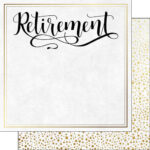RETIREMENT SCRIPT 12"X12" Scrapbook Customs Paper