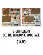 Storytellers Page Kit SEE THE WORLD (2) 12"X12" Scrapbook Layouts - Image 4