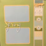 Premade Pages $5.00 SPRING (2) 12"X12" Scrapbook Pages