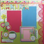 Page Kit SPRING IS HERE (2) 12x12 Scrapbook Layouts - Image 2