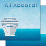Bon Voyage CRUISE ALL ABOARD 12"X12" Scrapbook Paper Kit 4pc - Image 2