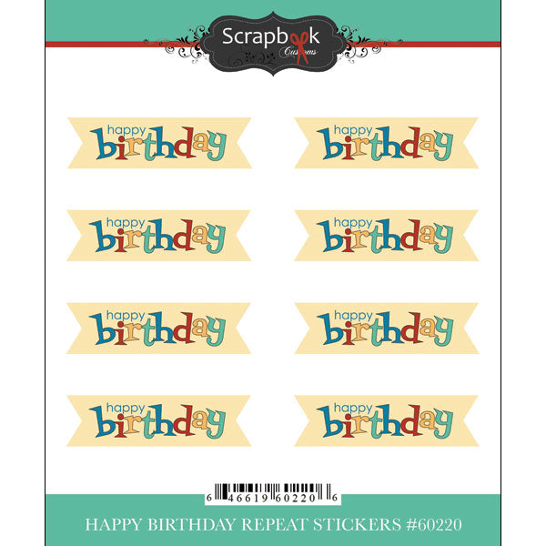 75CEFCCE-2777-476B-A133-80EBBC7013EF.jpg Scrapbook Customs HAPPY BIRTHDAY Repeat Stickers 8pc - Image 1