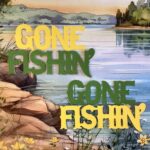 GONE FISHIN’ Diecut Fishing Camping Outdoor Scrapbook DieCuts - Image 6