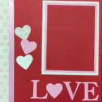 Premade Pages $5.00 HAPPY VALENTINES DAY (2) 12"X12" Scrapbook Pages