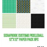 Scrapbook Customs PICKLEBALL 12”X12” Paper Pack 6pc