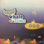 WHALE OF A TIME Custom Scrapbook Die Cuts - Image 2