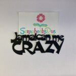 Laser Cut JAMAICA ME CRAZY Diecut Scrapbook Title - Image 2