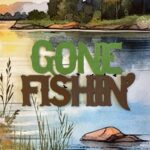 GONE FISHIN’ Diecut Fishing Camping Outdoor Scrapbook DieCuts - Image 3