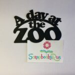 Laser Cut A DAY AT THE ZOO Diecut Scrapbook Title - Image 2