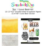 I LOVE BEER Kit 12"X12" Scrapbook Paper Stickers 3pc