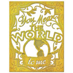 Spellbinders YOU MEAN THE WORLD Card Creator Dies - Image 2