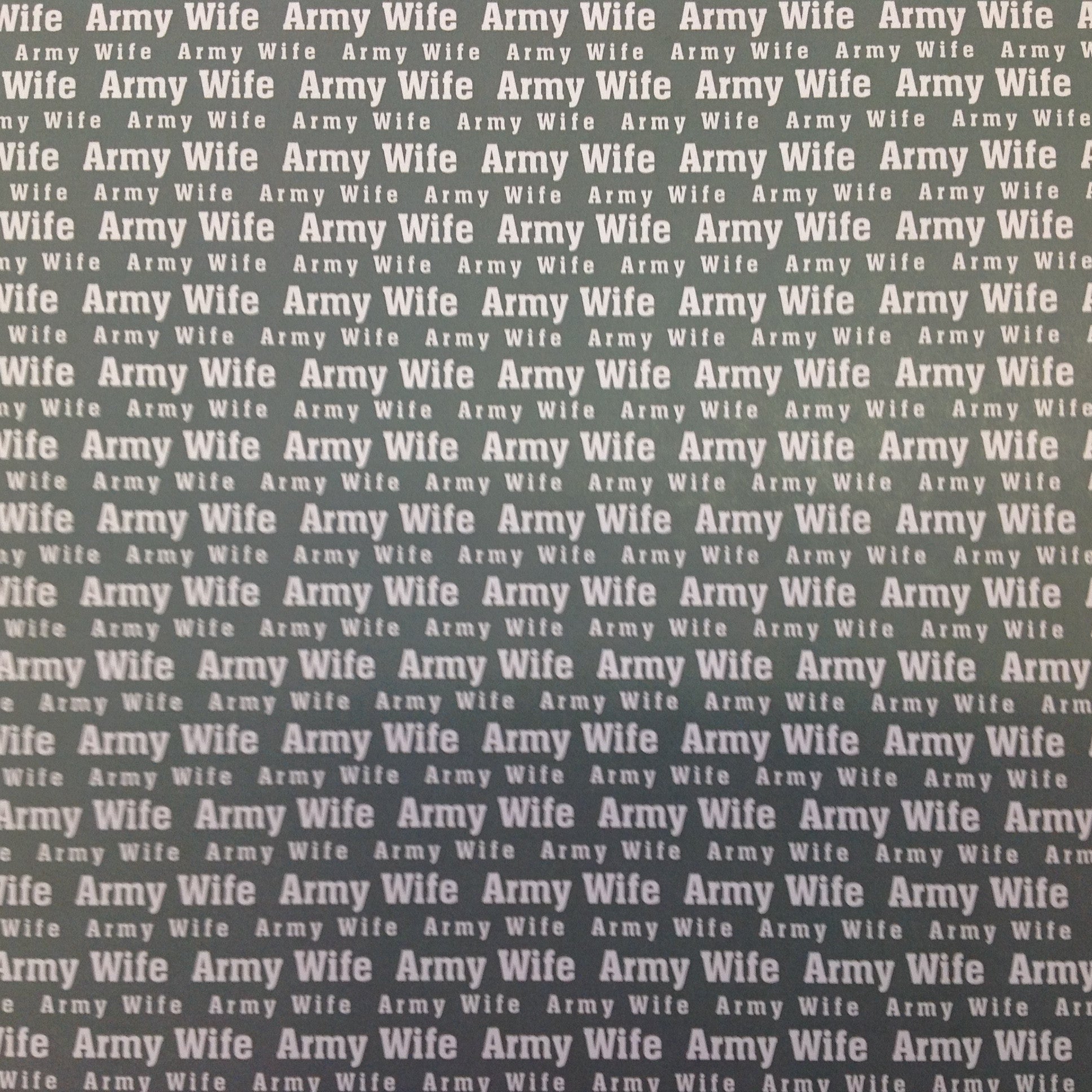 image_0e67b225-c8a9-4057-b34e-25c63f5bcaf1.jpeg Scrapbook Customs ARMY WIVE 12"X 12" Scrapbook Paper - Image 1