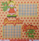 Page Kits PUMPKIN CUTIES (2) 12"X12" Scrapbook Layouts