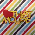 THAT MOUSE Disney Custom Scrapbook Die Cuts - Image 4