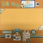Storytellers Page Kit DON'T WORRY BEE HAPPY (2) 12X12 Scrapbook Layouts