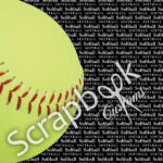 SOFTBALL GO BIG RIGHT 12"x12" Sports Sheet Scrapbook Customs