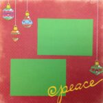 Premade Scrapbook Page (1) 12"x12" PEACE