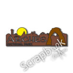 ARCHES NATIONAL PARK Title Travel Laser Cuts 3"X 9" 1pc
