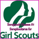 Girl Scouts Scrapbook Class Activity