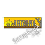 ARIZONA TRAVEL TOPPER Laser Cut Title 3"X 9" 1pc