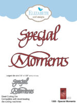 Elizabeth Craft SPECIAL MOMENTS Steel Cutting Die