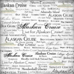 ALASKAN CRUISE LIVE FOR 12"X12" Scrapbook Paper