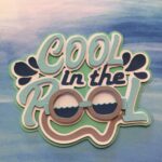 Summer COOL IN THE POOL Die Cuts - Image 2