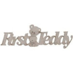 Fabscraps FIRST TEDDY Die-Cut Grey Chipboard Word