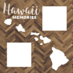HAWAII MEMORIES 12"x12" Scrapbook Photo Overlay - Image 2
