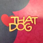 THAT DOG Disney Custom Scrapbook Die Cuts - Image 6
