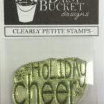 Daisy Bucket Designs HOLIDAY CHEER Clear Stamps 1pc 2"X2"