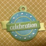 WeR CELEBRATION Embossed Diecut Charm
