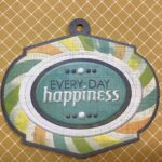 WeR Every Day HAPPINESS Embossed Diecut Charm